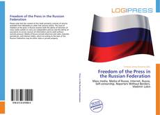 Bookcover of Freedom of the Press in the Russian Federation