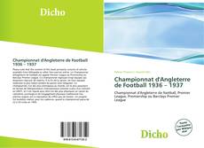 Capa do livro de Championnat d'Angleterre de Football 1936 – 1937 