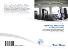 Helmond Brouwhuis Railway Station kitap kapağı