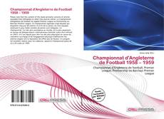 Capa do livro de Championnat d'Angleterre de Football 1958 – 1959 