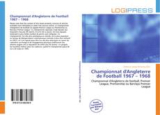 Bookcover of Championnat d'Angleterre de Football 1967 – 1968