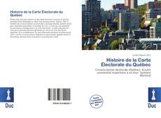 Buchcover von Histoire de la Carte Électorale du Québec