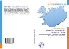 Bookcover of 2008–2011 Icelandic Financial Crisis