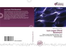 Copertina di Luis Lopez (Third Baseman)