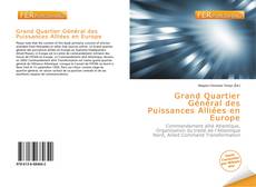 Bookcover of Grand Quartier Général des Puissances Alliées en Europe