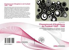 Capa do livro de Championnat d'Angleterre de Football 1985 – 1986 