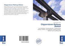 Bookcover of Clipperstown Railway Station