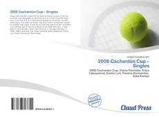 2008 Cachantún Cup – Singles kitap kapağı