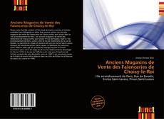 Portada del libro de Anciens Magasins de Vente des Faïenceries de Choisy-le-Roi