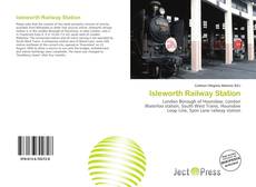 Isleworth Railway Station kitap kapağı