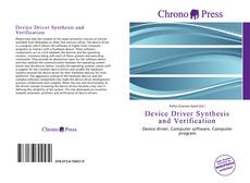 Bookcover of Device Driver Synthesis and Verification