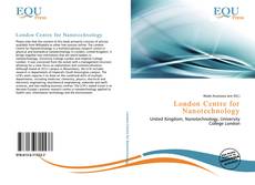 Bookcover of London Centre for Nanotechnology