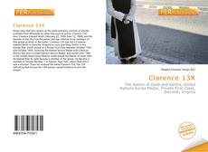 Bookcover of Clarence 13X