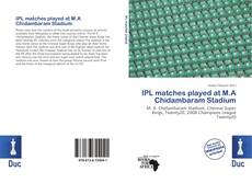 Bookcover of IPL matches played at M.A Chidambaram Stadium