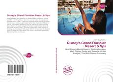 Buchcover von Disney's Grand Floridian Resort & Spa