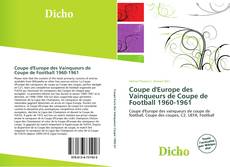 Bookcover of Coupe d'Europe des Vainqueurs de Coupe de Football 1960-1961