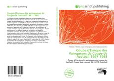 Bookcover of Coupe d'Europe des Vainqueurs de Coupe de Football 1967-1968