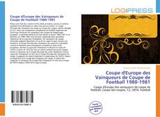 Bookcover of Coupe d'Europe des Vainqueurs de Coupe de Football 1980-1981