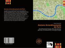 Bookcover of Anciens Arrondissements de Paris