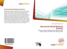 Bookcover of Burmarsh Road Railway Station