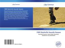 Capa do livro de 1985 Nashville Sounds Season 