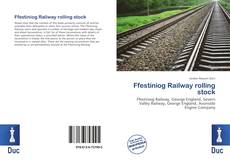 Bookcover of Ffestiniog Railway rolling stock