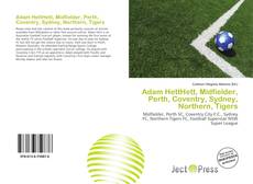 Portada del libro de Adam HettHett, Midfielder, Perth, Coventry, Sydney, Northern, Tigers