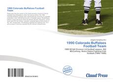 Bookcover of 1990 Colorado Buffaloes Football Team