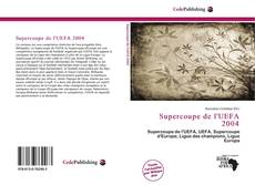 Bookcover of Supercoupe de l'UEFA 2004