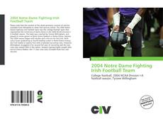 Buchcover von 2004 Notre Dame Fighting Irish Football Team