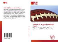 Bookcover of 2004 USC Trojans Football Team