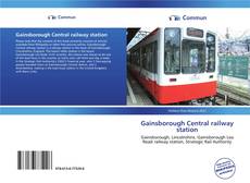 Capa do livro de Gainsborough Central railway station 