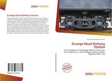 Bookcover of Grange Road Railway Station