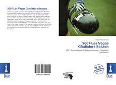 Bookcover of 2007 Las Vegas Gladiators Season
