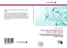 Bookcover of Ligue des Champions de l'UEFA 2007-2008