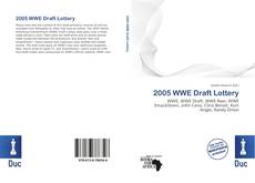 Bookcover of 2005 WWE Draft Lottery