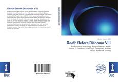 Bookcover of Death Before Dishonor VIII