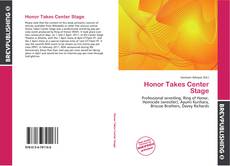 Honor Takes Center Stage kitap kapağı