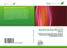 Big Dick Dudley Memorial Show kitap kapağı