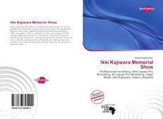 Bookcover of Ikki Kajiwara Memorial Show