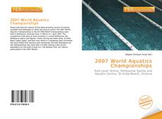 Bookcover of 2007 World Aquatics Championships