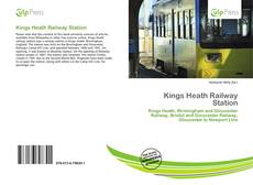 Bookcover of Kings Heath Railway Station