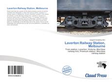 Bookcover of Laverton Railway Station, Melbourne