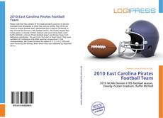 Bookcover of 2010 East Carolina Pirates Football Team