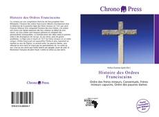 Couverture de Histoire des Ordres Franciscains