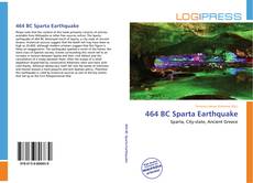 Bookcover of 464 BC Sparta Earthquake