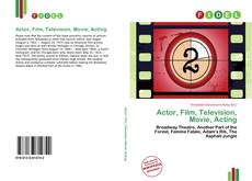 Bookcover of Actor, Film, Television, Movie, Acting