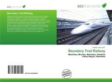 Bookcover of Boundary Trail Railway