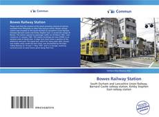 Capa do livro de Bowes Railway Station 