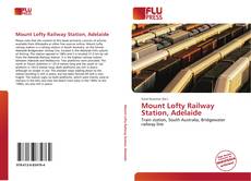 Bookcover of Mount Lofty Railway Station, Adelaide